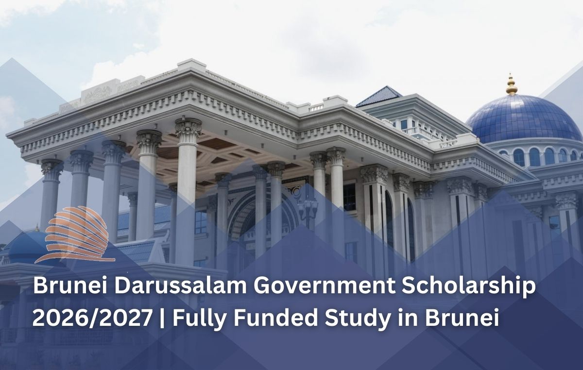 Brunei Darussalam Government Scholarship 2026/2027 | Fully Funded Study in Brunei